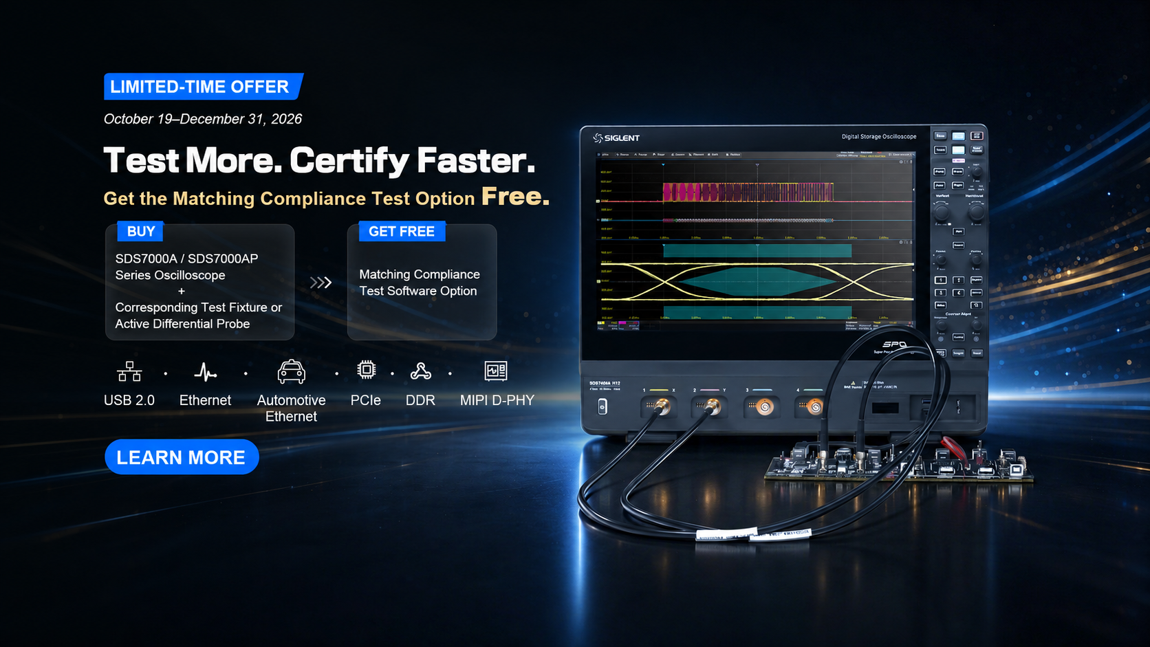 Purchase SDS7000A or SDS7000AP with a qualifying fixture or differential probe for matching free compliance software. October 19 to December 31, 2026. Call for Price.